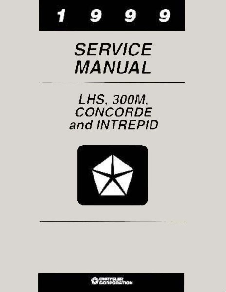 1999 Chrysler 300M, Concorde, LHS, Intrepid Factory Shop Service Manual