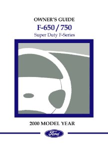 2000 Ford F650, F750, F-Super Duty Truck Owner's Manual