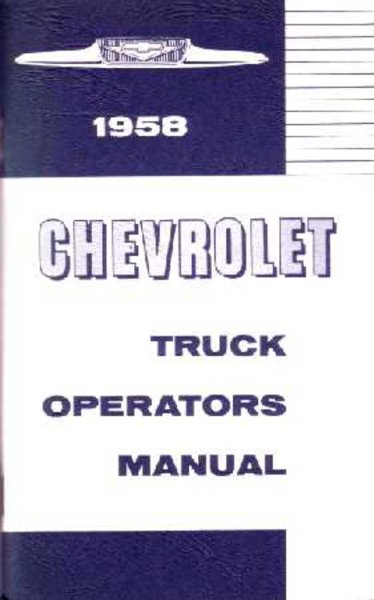 1958Chevrolet Light Truck All Models Owner's Manual