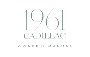 1961 Cadillac All Models Owner's Manual