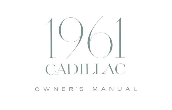 1961 Cadillac All Models Owner's Manual