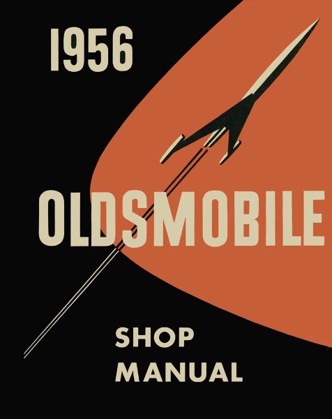 1956 Oldsmobile All Models Factory Shop Service Manual