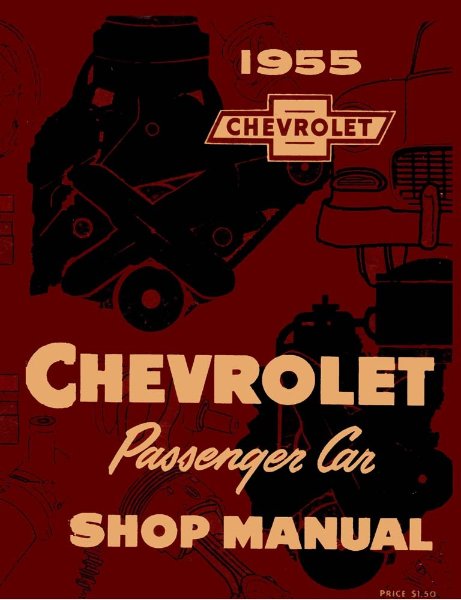 1955 Chevrolet Car ALL MODELS NO CORVETTE Factory Shop Service Manual