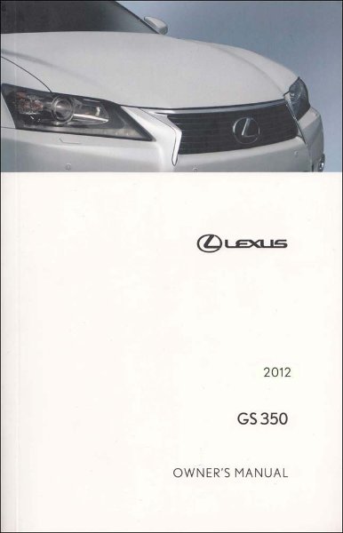 2012 Lexus GS 350 Owner's Manual