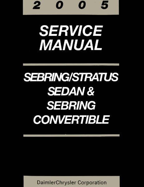 2005 Chrysler Sebring, Stratus Sedan/Convertible Factory Shop Service Manual