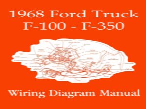 1968 Ford F-100, F-250, F-350 Truck Wiring Diagrams Manual