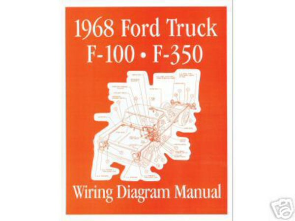 1968 Ford F-100, F-250, F-350 Truck Wiring Diagrams Manual
