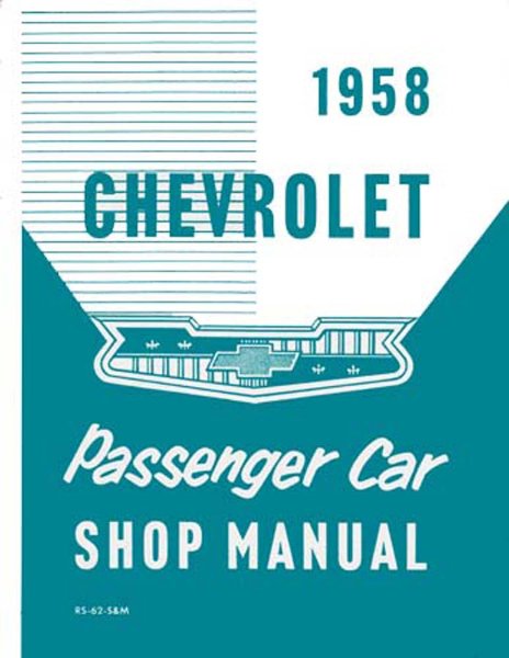 1958 Chevrolet ALL MODELS NO CORVETTE Factory Shop Service Manual