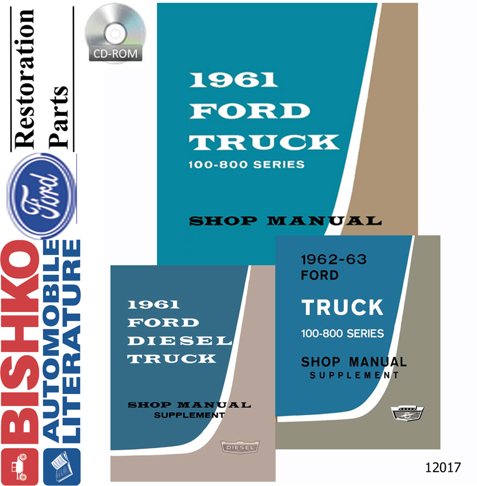 1961-1963 FORD TRUCK 100-800 SERIES Body, Chassis & Electrical Service Manual