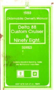 1980 Oldsmobile 98, Delta 88, Custom Cruiser Owner's Manual