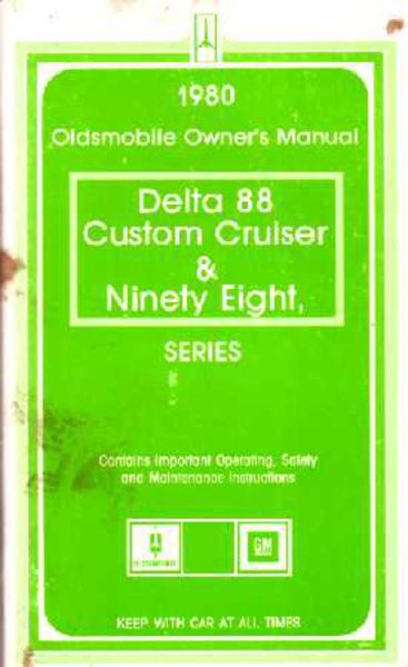 1980 Oldsmobile 98, Delta 88, Custom Cruiser Owner's Manual