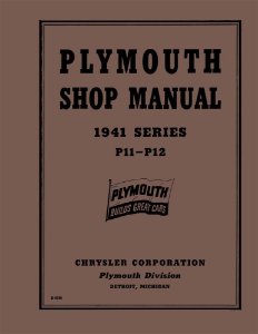 1941 Plymouth P11 Deluxe, P11 Standard, P12 Special Deluxe, PT-125 Factory Shop Service Manual