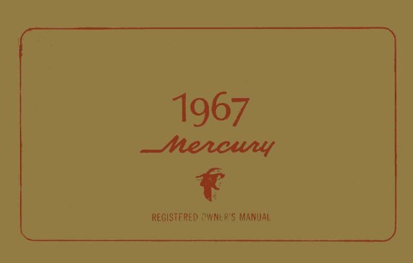 1967 Mercury Montclair, Monterey, Parklane Owner's Manual