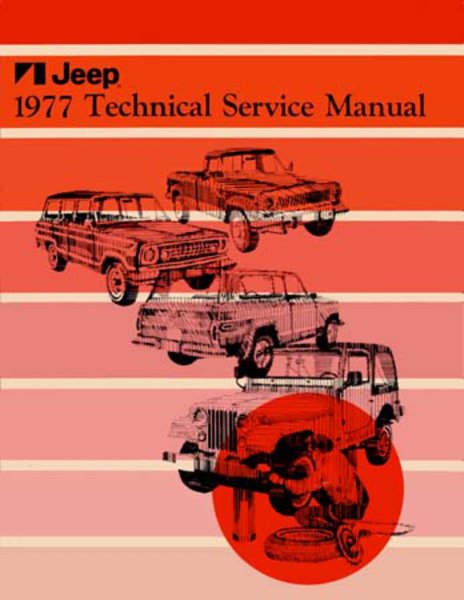 1977 Jeep All Models Factory Shop Service Manual