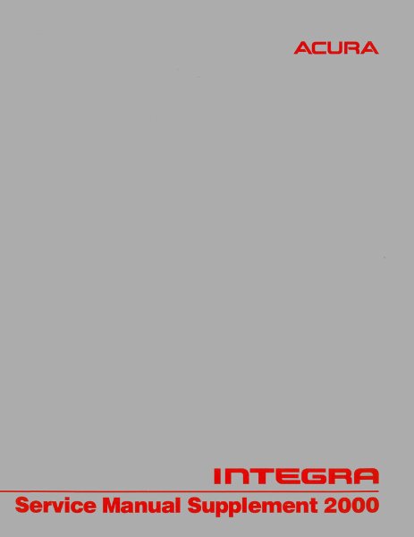 2000 Acura Integra - Supplement to the 1998 & 1999 manuals Factory Shop Service Manual