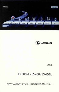 2013 Lexus LS 600h L LS 460 LS 460 L Owner's Manual