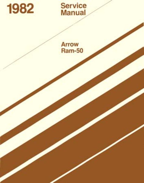 1982 Dodge Ram 50 Truck, Arrow Factory Shop Service Manual