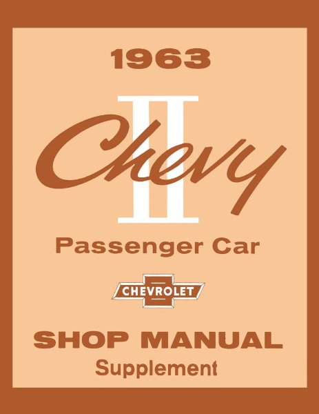 1963 Chevrolet Chevy II Factory Shop Service Manual