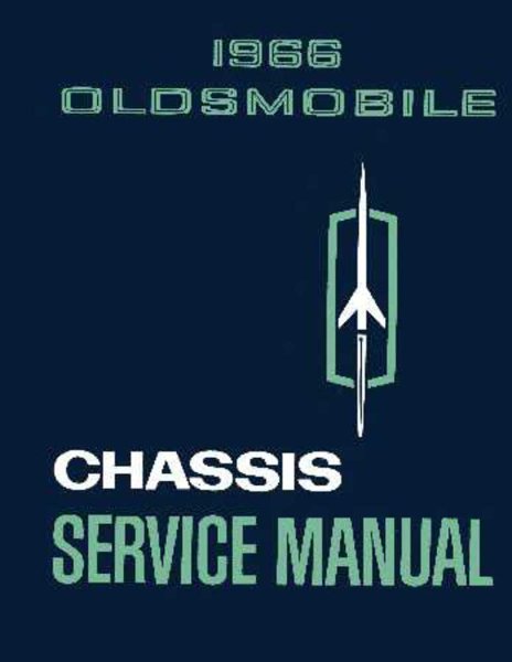 1966 Oldsmobile ALL MODELS - CHASSIS Factory Shop Service Manual