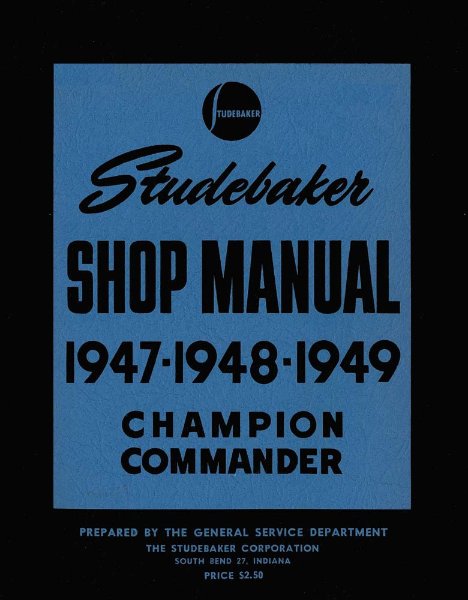 1947–1949 Studebaker All Models Factory Shop Service Manual