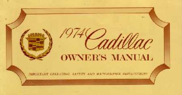 1974 Cadillac All Models Owner's Manual