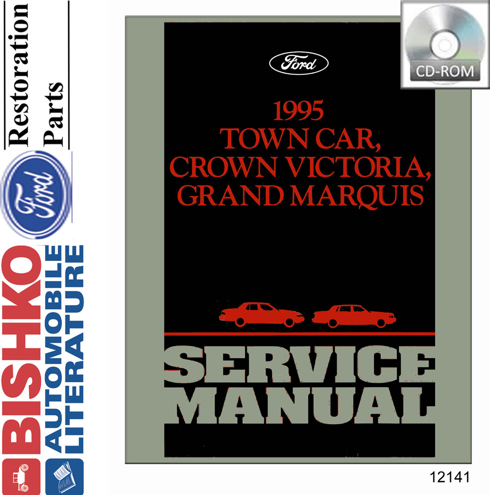 1995 FORD CROWN VIC, TOWN CAR, GRAND MARQUIS Body, Chassis & Electrical Service Manual