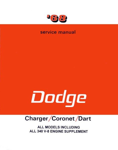 1968 Dodge Charger, Coronet, Dart Factory Shop Service Manual