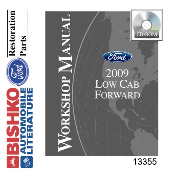 2009 Ford Truck Low Cab Forward, Cab Over Engine Factory Shop Service Manual