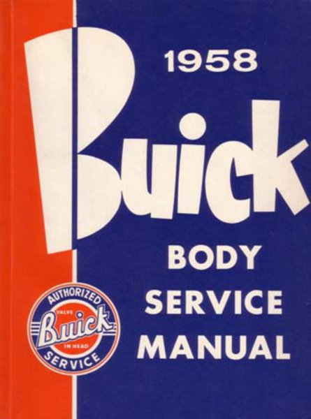 1958 Buick ALL MODELS - BODY Factory Shop Service Manual