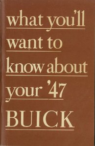 1947 Buick Roadmaster Series 70, Special Series 40, Super Series 50 Owner's Manual