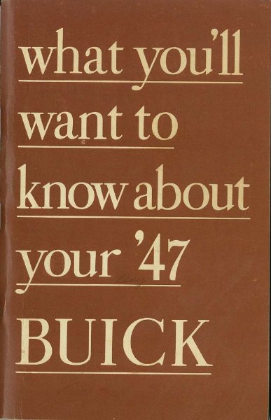 1947 Buick Roadmaster Series 70, Special Series 40, Super Series 50 Owner's Manual
