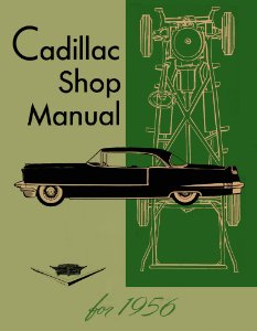 1956 Cadillac All Models Factory Shop Service Manual