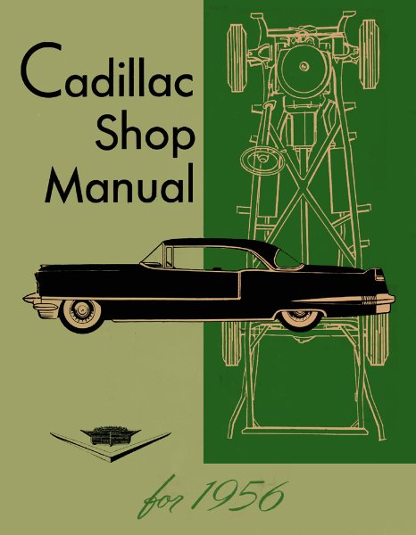 1956 Cadillac All Models Factory Shop Service Manual
