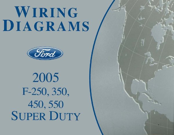 2005 Ford Truck F250-F550, Super Duty Wiring Diagrams Manual