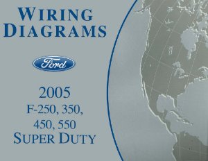 2005 Ford Truck F250-F550, Super Duty Wiring Diagrams Manual