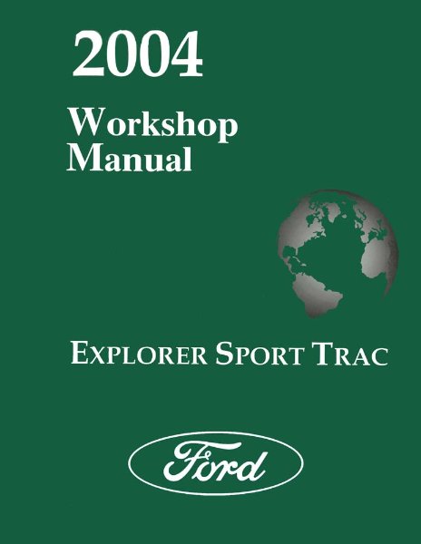 2004 Ford Truck Explorer Sport Trac Factory Shop Service Manual