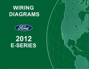 2012 Ford Truck E-Series Wiring Diagrams Manual