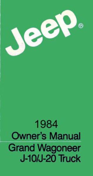 1984 Jeep Grand Wagoneer & Truck Owner's Manual