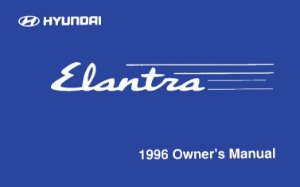 1996 Hyundai Elantra Owner's Manual