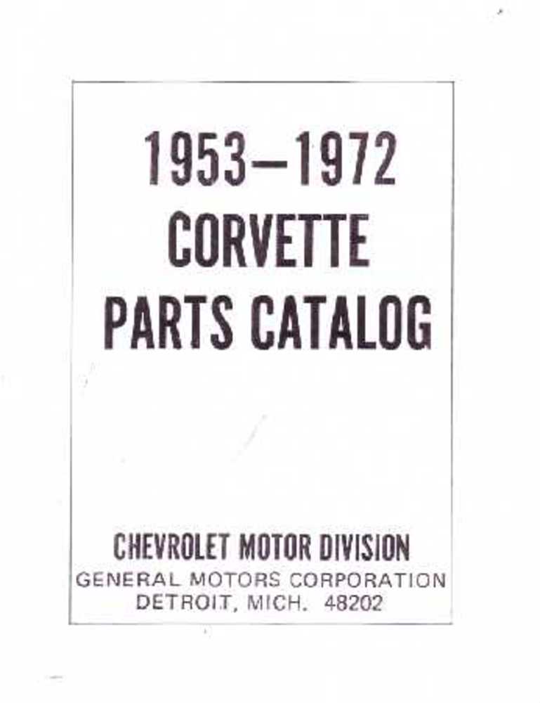 1953 1969 1970 1971 1972 Corvette Parts Numbers Book Guide Interchange Drawings