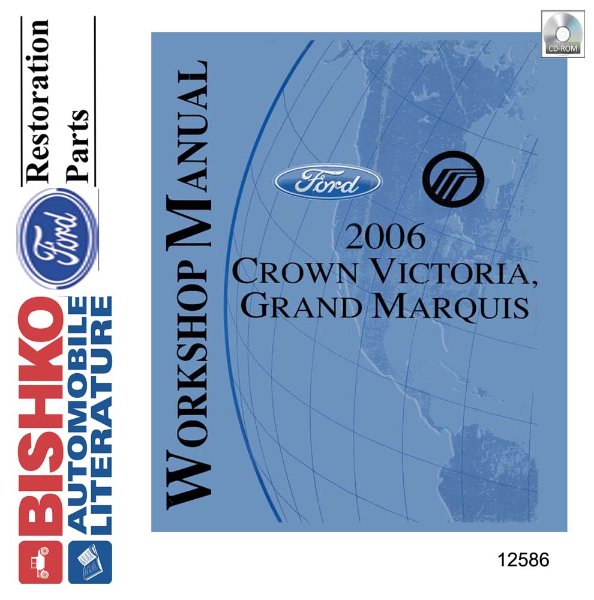 2006 Ford Crown Victoria, Town Car, Grand Marquis Factory Shop Service Manual