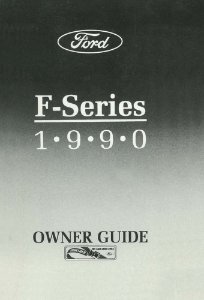 1990 Ford F-Series, F-150, F-250, F-350 Truck Owner's Manual