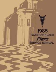 1985 Pontiac Fiero Factory Shop Service Manual