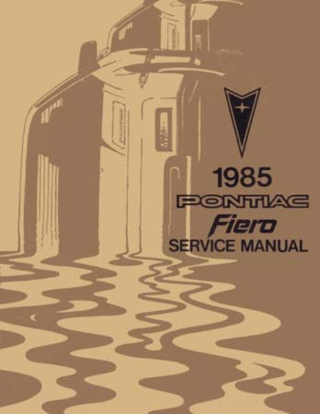 1985 Pontiac Fiero Factory Shop Service Manual