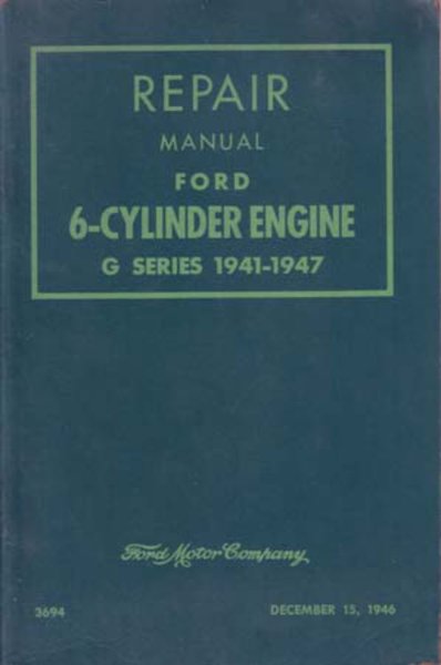 1941–1947 Ford G Series Six Cylinder Factory Shop Service Manual