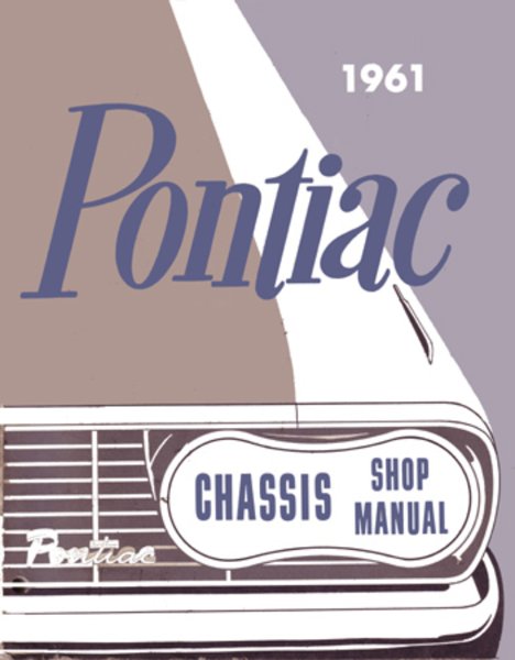 1961 Pontiac Bonneville, Catalina, Star Chief, Ventura Factory Shop Service Manual