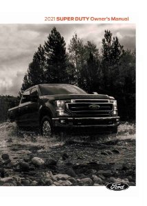 2021 Ford F-Super Duty, F-250, F-350, F-450, F-550, F-600 Owner's Manual