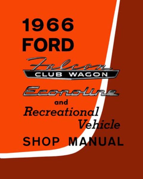1966 Ford Truck Econoline Factory Shop Service Manual