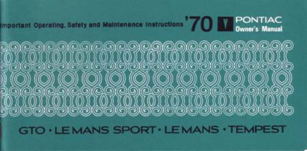 1970 Pontiac GTO, Le Mans, Tempest Owner's Manual