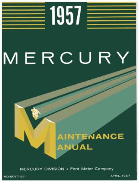 1957 Mercury All Models Factory Shop Service Manual